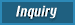 Inquiry