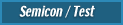 Semicon / Test